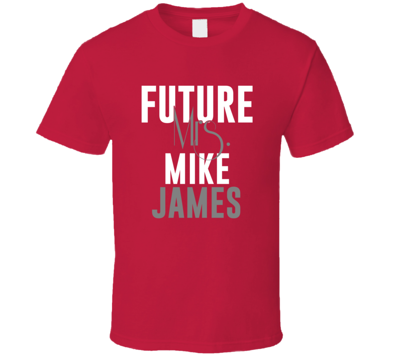 Future Mrs Mike James Tampa Bay Football T Shirt