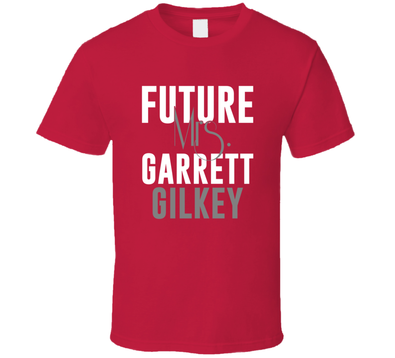 Future Mrs Garrett Gilkey Tampa Bay Football T Shirt