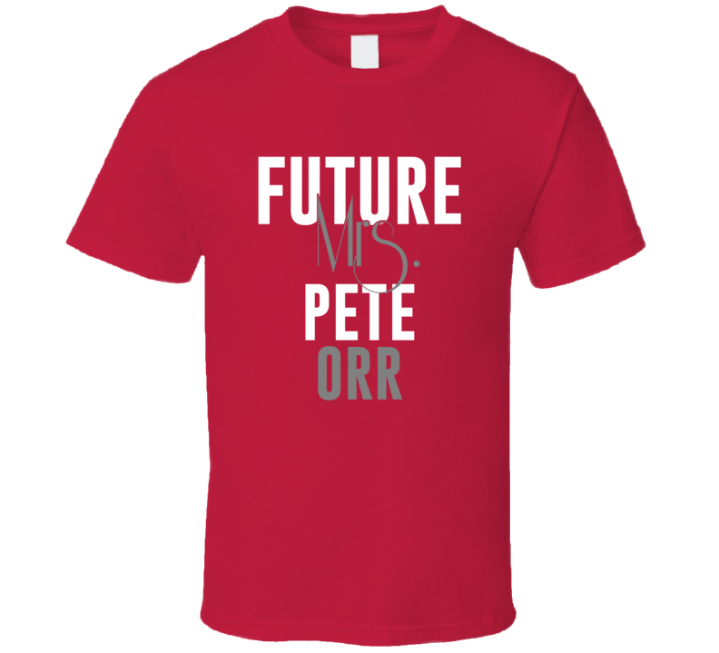 Future Mrs Pete Orr 2007 Atlanta Baseball T Shirt