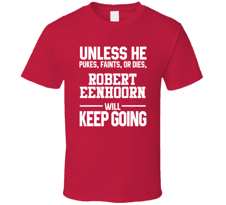 Robert Eenhoorn Keeps On Going Unless Los Angeles Baseball T Shirt Robert Eenhoorn Keeps On Going Unless Los Angeles Baseball T Shirt