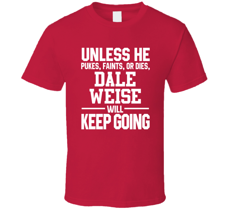 Dale Weise Keeps On Going Unless Hockey Montreal T Shirt Dale Weise Keeps On Going Unless Hockey Montreal T Shirt