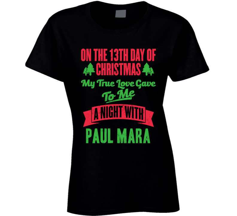 13th Day Of Christmas Night With Paul Mara Anaheim Hockey T Shirt 13th Day Of Christmas Night With Paul Mara Anaheim Hockey T Shirt
