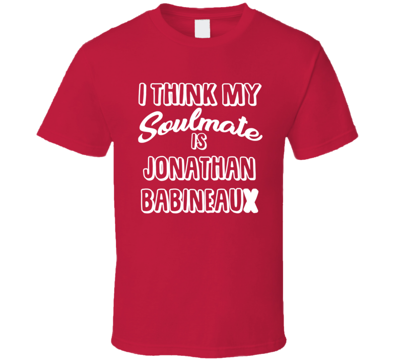 I Think My Soulmate Is Jonathan Babineaux Atlanta Football Fan T Shirt