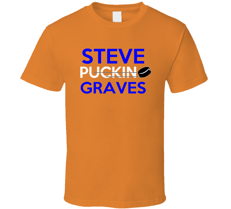 Steve Graves Edmonton Puckin Hockey T Shirt