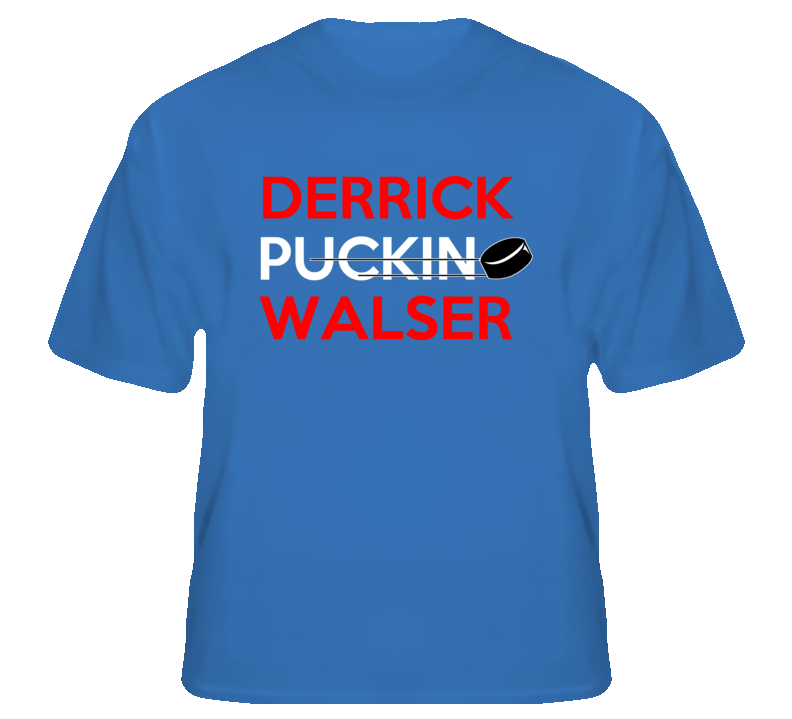 Derrick Walser Columbus Puckin Hockey T Shirt