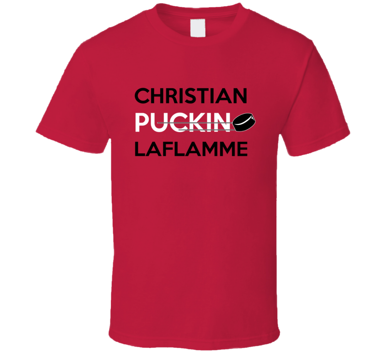 Christian Laflamme Chicago Puckin Hockey T Shirt Christian Laflamme Chicago Puckin Hockey T Shirt