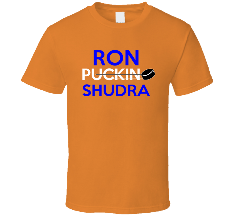 Ron Shudra Edmonton Puckin Hockey T Shirt