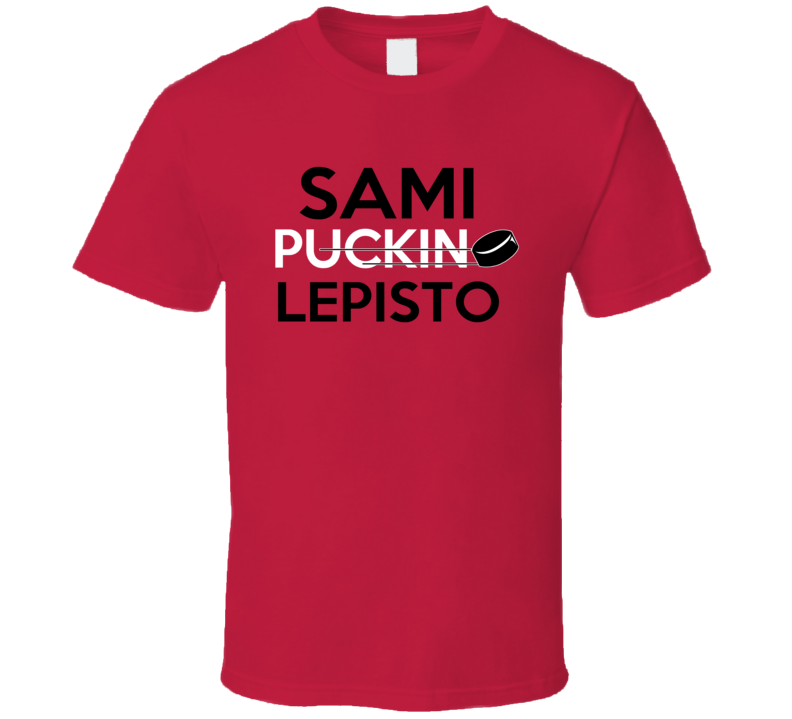 Sami Lepisto Chicago Puckin Hockey T Shirt