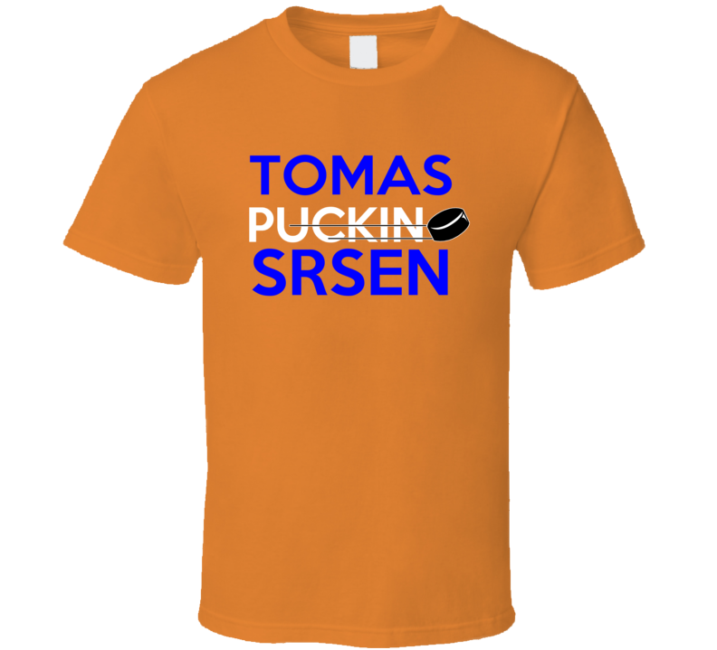 Tomas Srsen Edmonton Puckin Hockey T Shirt