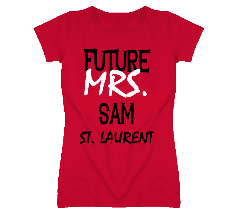 Sam St Laurent Detroit Future Mrs Hockey T Shirt Sam St Laurent Detroit Future Mrs Hockey T Shirt