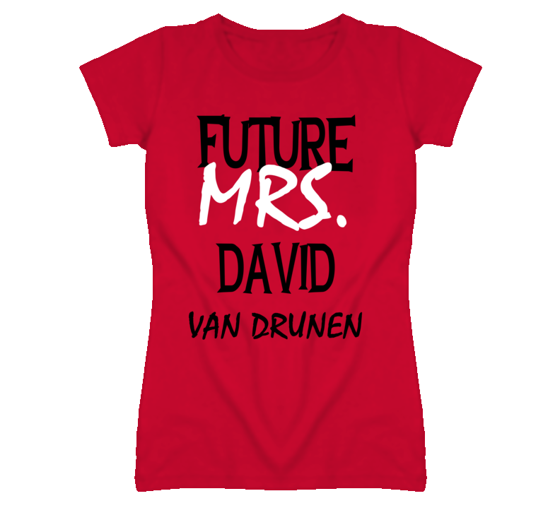 David Van Drunen Ottawa Future Mrs Hockey T Shirt David Van Drunen Ottawa Future Mrs Hockey T Shirt