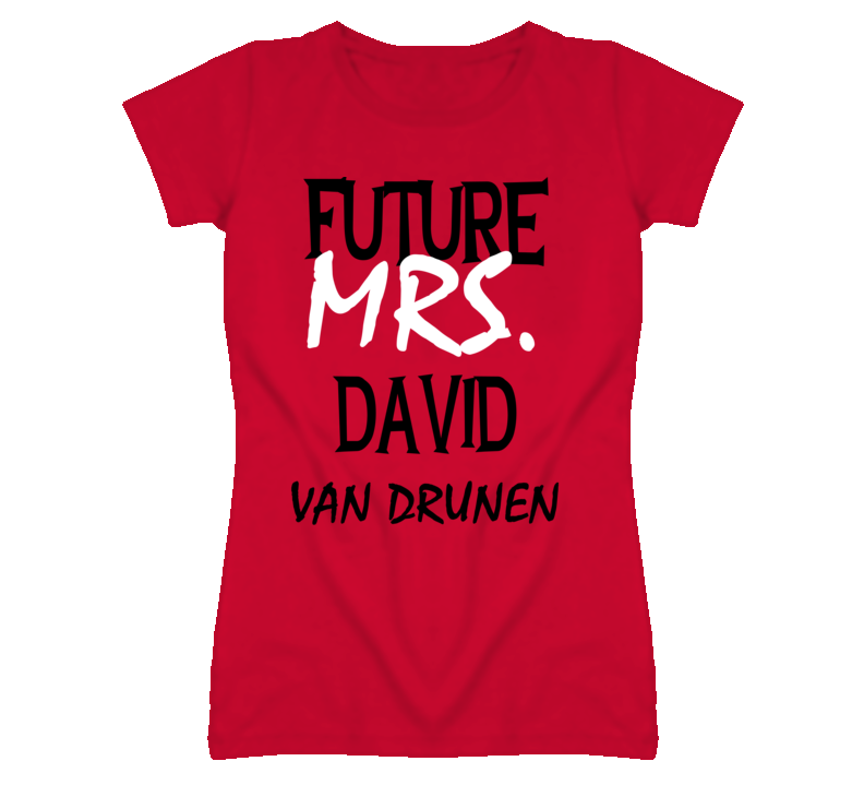 David Van Drunen Ottawa Future Mrs. Hockey T Shirt