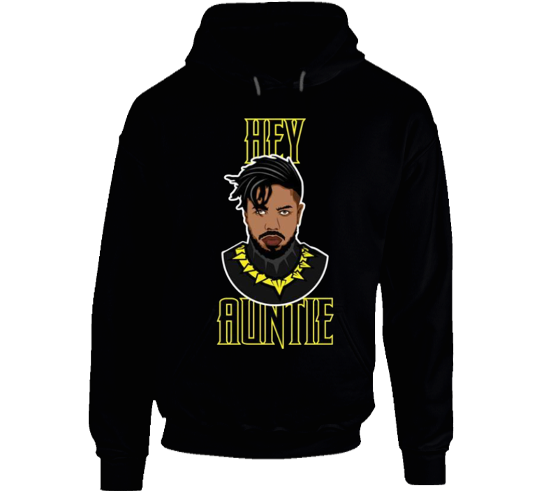 Hey Auntie killmonger Black Panther Movie Fan Gift Hoodie