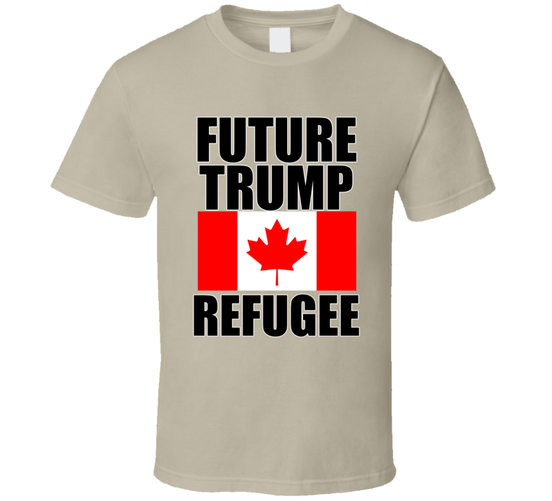 Future Trump Refugee T Shirt