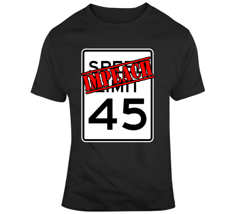 Impeach45 Trump Sign 2.0 T Shirt