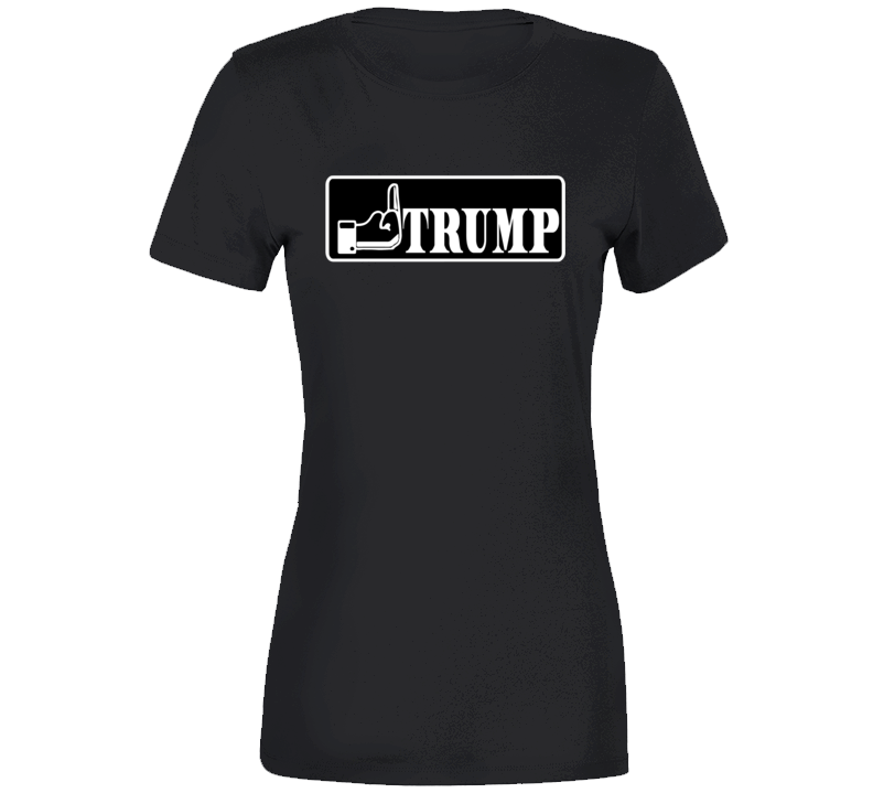 Fuck Trump Ladies T Shirt Fuck Trump Ladies T Shirt