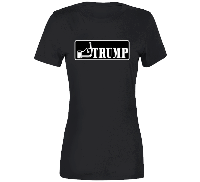 Fuck Trump Ladies T Shirt