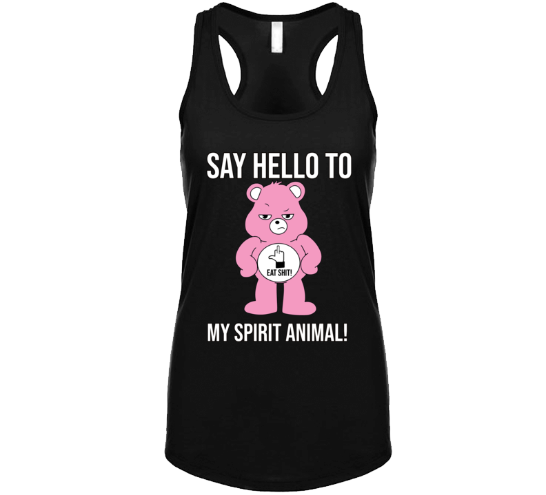 Say Hello To My Spirit Animal! 20 Tanktop
