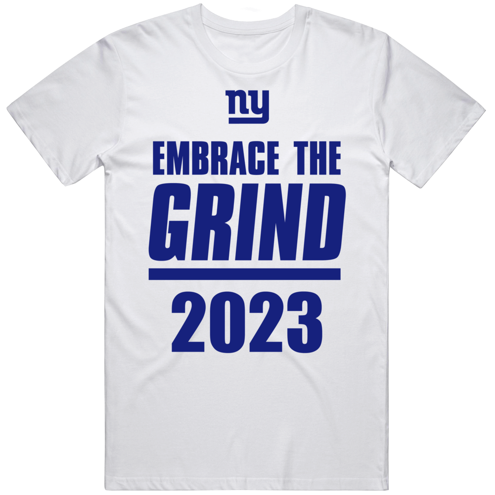 Ny Embrace The Grind 2023! T Shirt