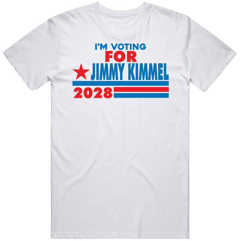 Im Voting For Jimmy Kimmel 28 T Shirt