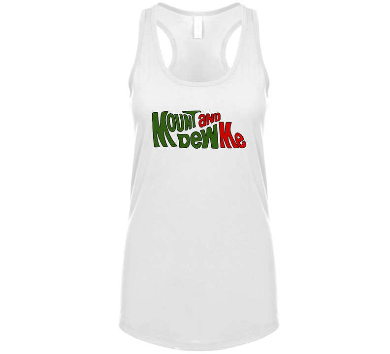 Mount And Dew Me! Tanktop