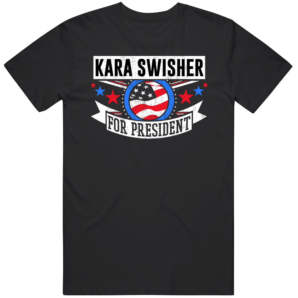 Kara Swisher For President T Shirt