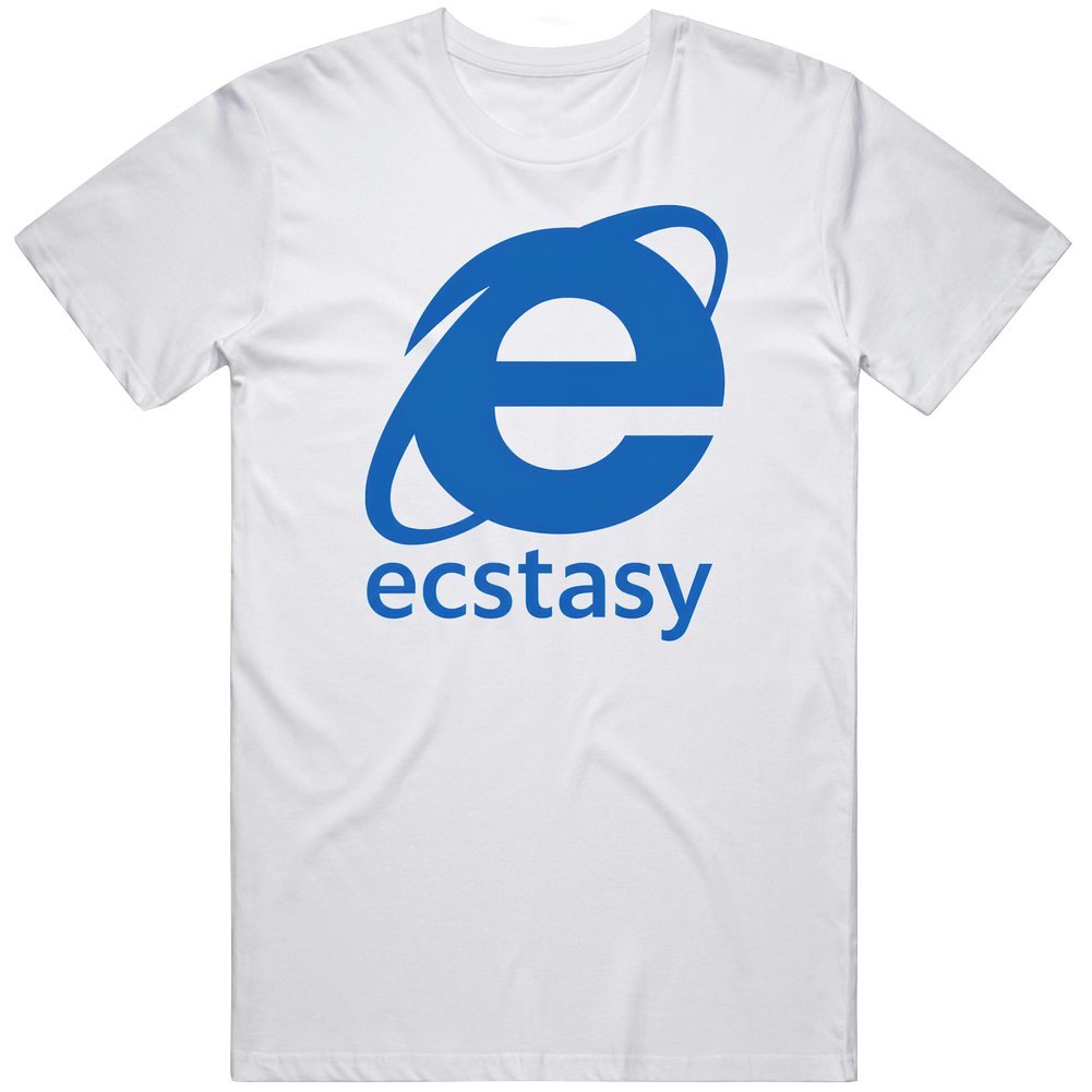 Internet Ecstasy T Shirt