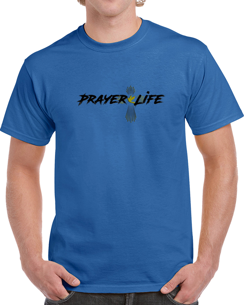 Prayer Life T Shirt