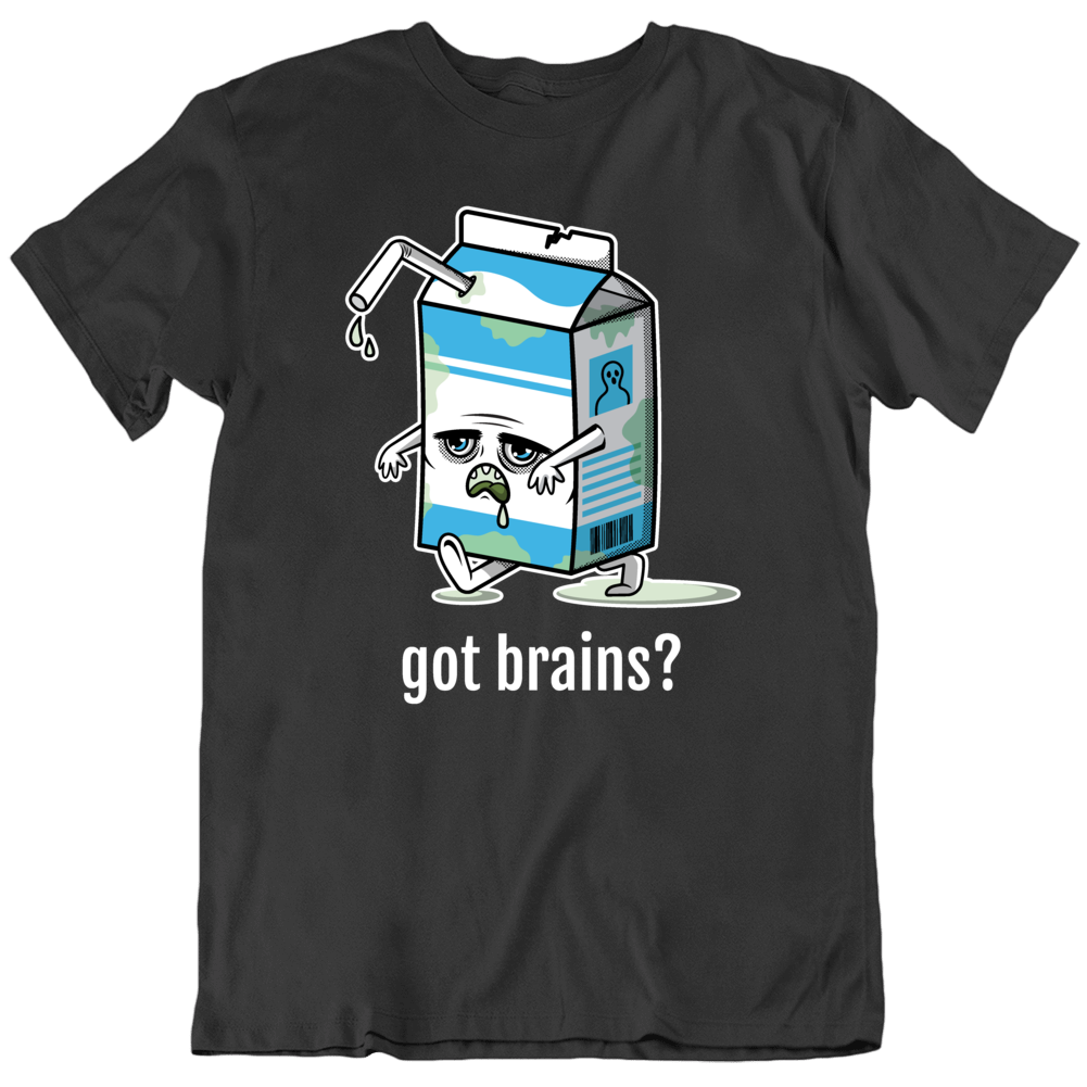 Got Brains Milk Zombie Undead Walking Horror Halloween Funny T Shirt Got Brains Milk Zombie Undead Walking Horror Halloween Funny T Shirt