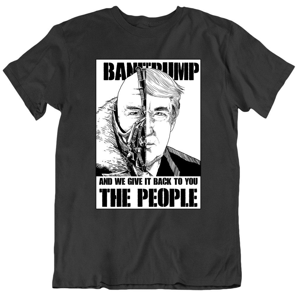 Bane President Trump Elections Republicans America The People Batman Funny T Shirt Bane President Trump Elections Republicans America The People Batman Funny T Shirt