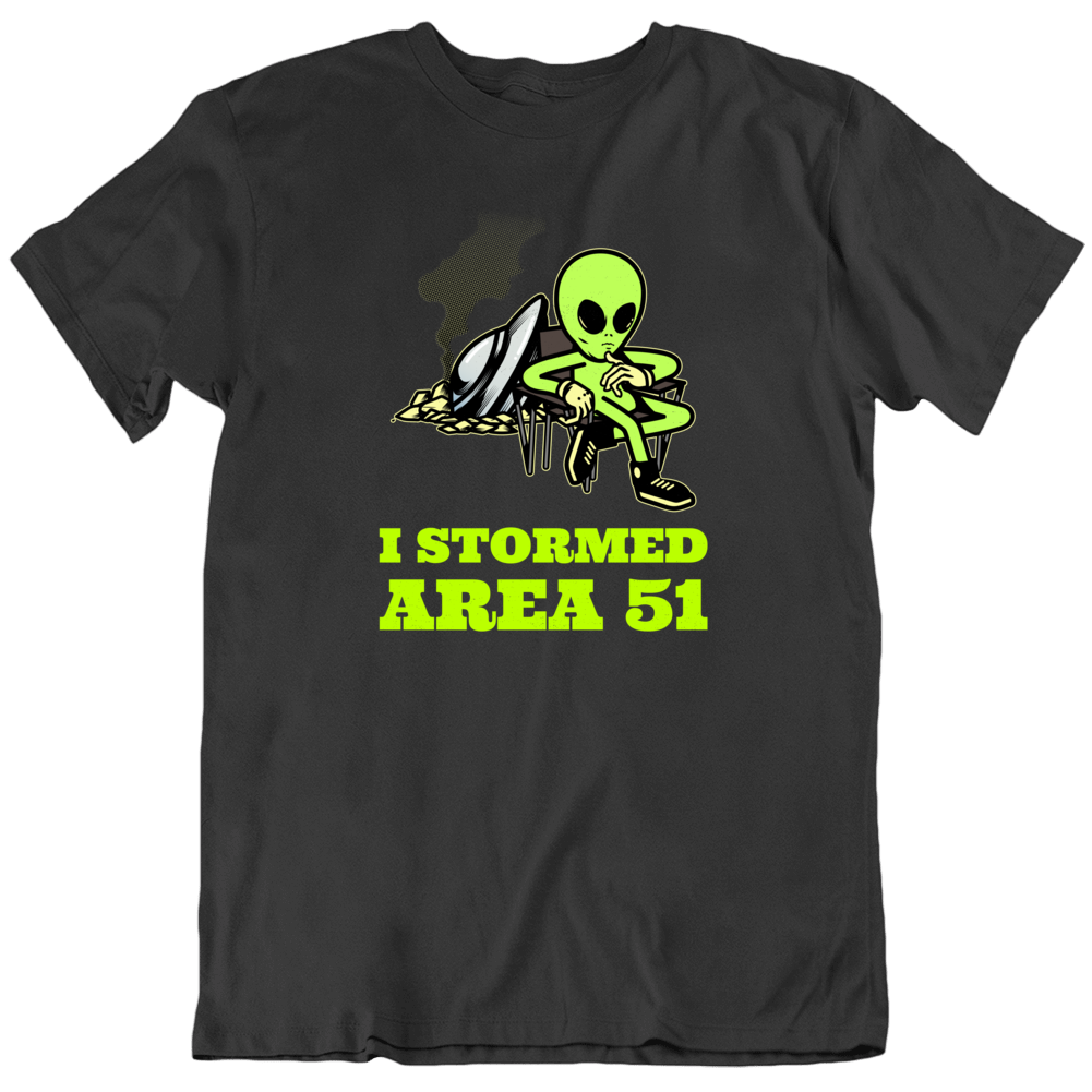 I Stormed Area 51 Alien Ufo Funny Nevada Facebook Funny T Shirt I Stormed Area 51 Alien Ufo Funny Nevada Facebook Funny T Shirt