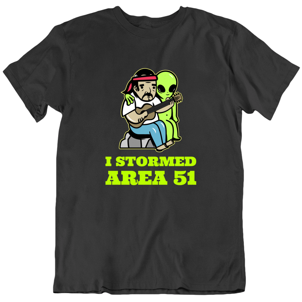 I Stormed Area 51 Camp Fire Singing Alien Ufo Hippie Funny T Shirt I Stormed Area 51 Camp Fire Singing Alien Ufo Hippie Funny T Shirt
