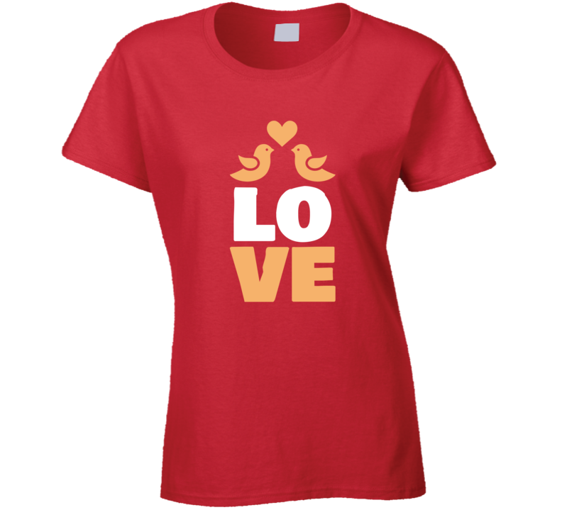 Love Romance Valentine's Day Lover Partner Peace Ladies T Shirt Love Romance Valentine's Day Lover Partner Peace Ladies T Shirt