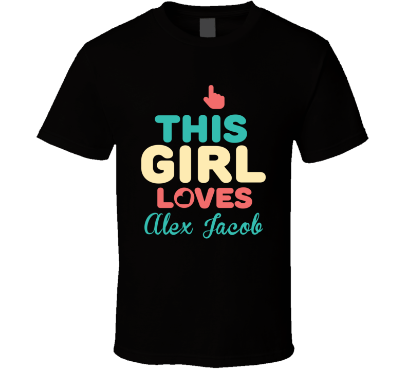 This Girl Loves Alex Jacob Retro Style Poker Player Fan T Shirt This Girl Loves Alex Jacob Retro Style Poker Player Fan T Shirt