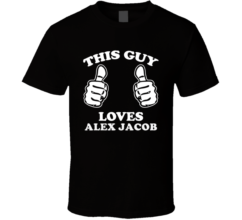 This Guy Loves Alex Jacob Fan Famous Poker Card Player Cool T Shirt This Guy Loves Alex Jacob Fan Famous Poker Card Player Cool T Shirt