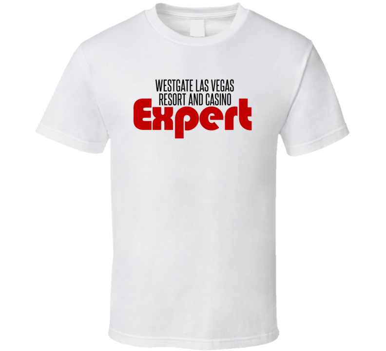 Expert Westgate Las Vegas Resort And Casino Gambling T Shirt Expert Westgate Las Vegas Resort And Casino Gambling T Shirt