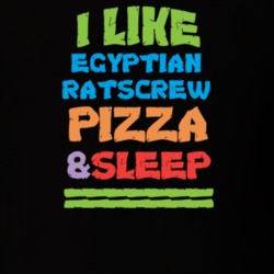 I Like Egyptian Ratscrew Pizza And Sleep Popular Card Games Funny T Shirt 18818428