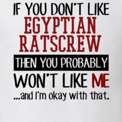 If You Don't Like Egyptian Ratscrew You Won't Like Me Card Games T Shirt 18818806