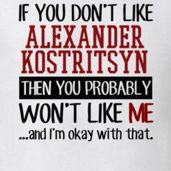 If You Don't Like Alexander Kostritsyn You Won't Like Me Player Fan T Shirt 18819403