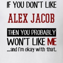 If You Don't Like Alex Jacob You Won't Like Me Player Fan T Shirt 18819596
