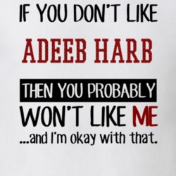 If You Don't Like Adeeb Harb You Won't Like Me Player Fan T Shirt 18820243
