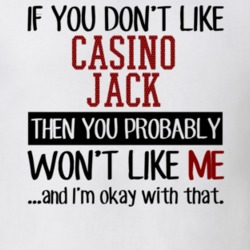 If You Don't Like Casino Jack You Won't Like Me Gambling Movie T Shirt 18820725