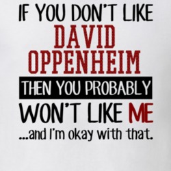 If You Don't Like David Oppenheim You Won't Like Me Player Fan T Shirt 18820979