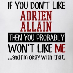 If You Don't Like Adrien Allain You Won't Like Me Player Fan T Shirt 18822426