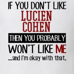 If You Don't Like Lucien Cohen You Won't Like Me Player Fan T Shirt 18823323