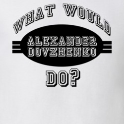 What Would Alexander Dovzhenko Do Funny Poker Player Parody T Shirt 19288848