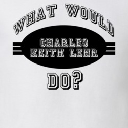 What Would Charles Keith Lehr Do Funny Poker Player Parody T Shirt 19288998