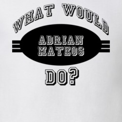 What Would Adrian Mateos Do Funny Poker Player Parody T Shirt 19290515