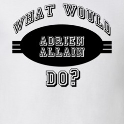 What Would Adrien Allain Do Funny Poker Player Parody T Shirt 19290703