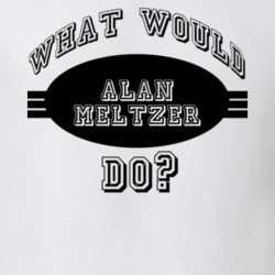 What Would Alan Meltzer Do Funny Poker Player Parody T Shirt 19290795